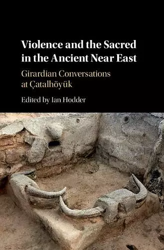 Violence and the Sacred in the Ancient Near East cover