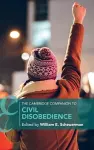 The Cambridge Companion to Civil Disobedience cover