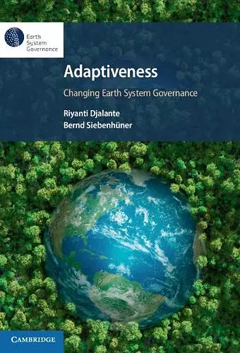 Adaptiveness: Changing Earth System Governance cover