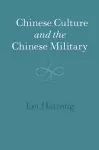 Chinese Culture and the Chinese Military cover