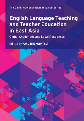 English Language Teaching and Teacher Education in East Asia cover