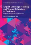 English Language Teaching and Teacher Education in East Asia cover