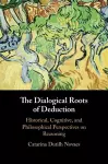 The Dialogical Roots of Deduction cover