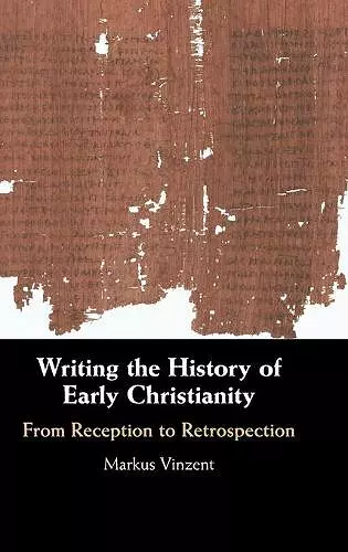 Writing the History of Early Christianity cover