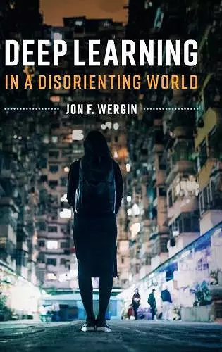 Deep Learning in a Disorienting World cover