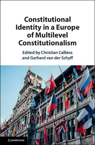 Constitutional Identity in a Europe of Multilevel Constitutionalism cover