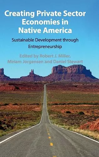 Creating Private Sector Economies in Native America cover