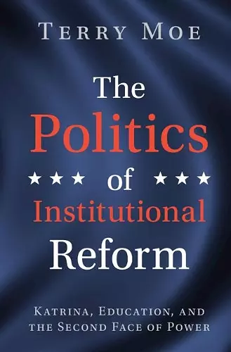 The Politics of Institutional Reform cover