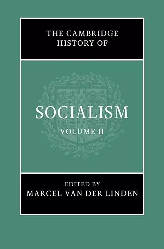 The Cambridge History of Socialism: Volume 2 cover