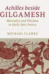 Achilles beside Gilgamesh cover