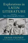 Explorations in Latin Literature: Volume 1, Epic, Historiography, Religion cover