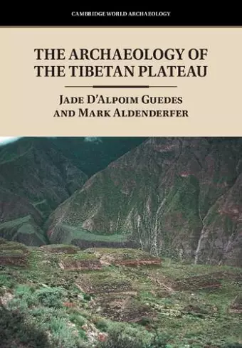 The Archaeology of the Tibetan Plateau cover