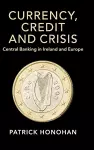 Currency, Credit and Crisis cover