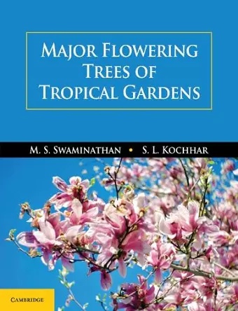Major Flowering Trees of Tropical Gardens cover