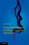 Doing Better Statistics in Human-Computer Interaction cover