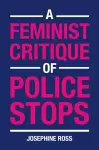 A Feminist Critique of Police Stops cover