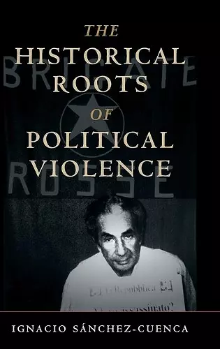 The Historical Roots of Political Violence cover