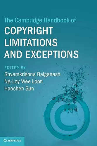 The Cambridge Handbook of Copyright Limitations and Exceptions cover