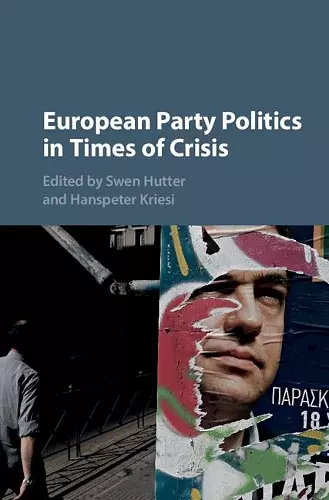 European Party Politics in Times of Crisis cover