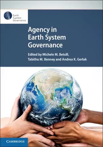 Agency in Earth System Governance cover