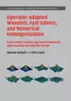 Operator-Adapted Wavelets, Fast Solvers, and Numerical Homogenization cover