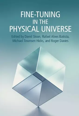 Fine-Tuning in the Physical Universe cover