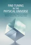 Fine-Tuning in the Physical Universe cover