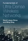 Fundamentals of Ultra-Dense Wireless Networks cover