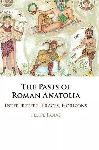 The Pasts of Roman Anatolia cover