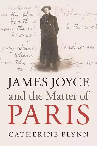 James Joyce and the Matter of Paris cover