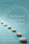 The Study of Living Control Systems cover