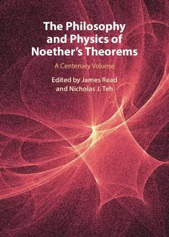 The Philosophy and Physics of Noether's Theorems cover