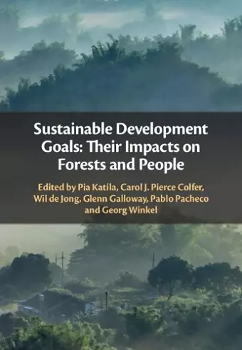 Sustainable Development Goals: Their Impacts on Forests and People cover