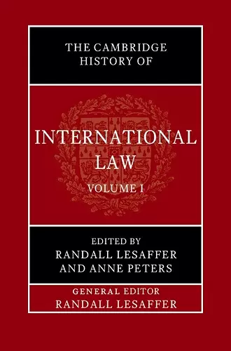 The Cambridge History of International Law: Volume 1, The Historiography of International Law cover