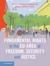 Fundamental Rights in the EU Area of Freedom, Security and Justice cover