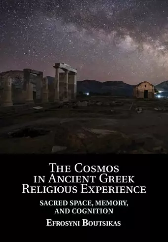 The Cosmos in Ancient Greek Religious Experience cover