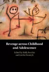 Revenge across Childhood and Adolescence cover