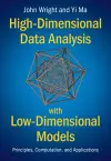 High-Dimensional Data Analysis with Low-Dimensional Models cover