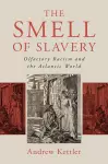 The Smell of Slavery cover