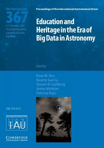 Education and Heritage in the Era of Big Data in Astronomy (IAU S367) cover