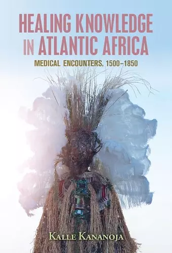 Healing Knowledge in Atlantic Africa cover