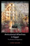 Anticolonial Afterlives in Egypt cover