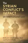 The Syrian Conflict's Impact on International Law cover