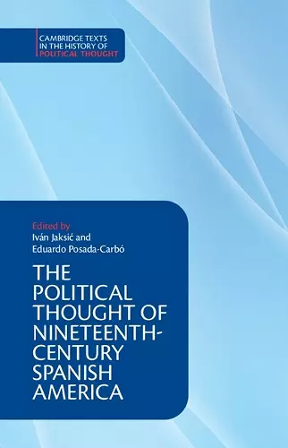 The Political Thought of Nineteenth-Century Spanish America cover