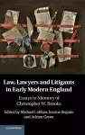 Law, Lawyers and Litigants in Early Modern England cover