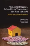 Ownership Structure, Related Party Transactions, and Firm Valuation cover