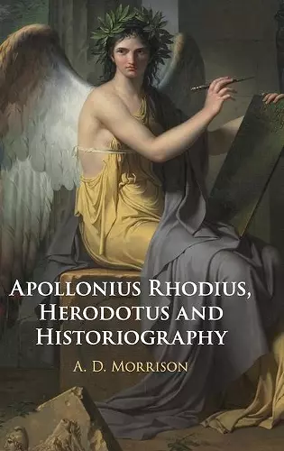 Apollonius Rhodius, Herodotus and Historiography cover