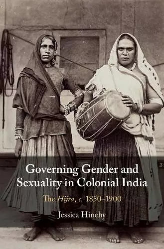 Governing Gender and Sexuality in Colonial India cover