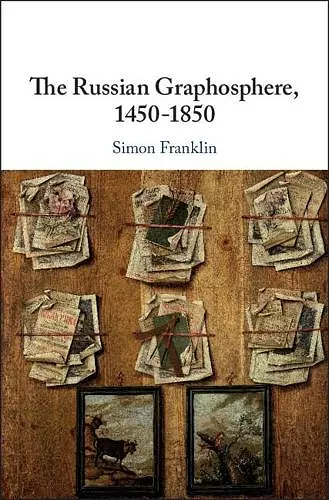 The Russian Graphosphere, 1450-1850 cover