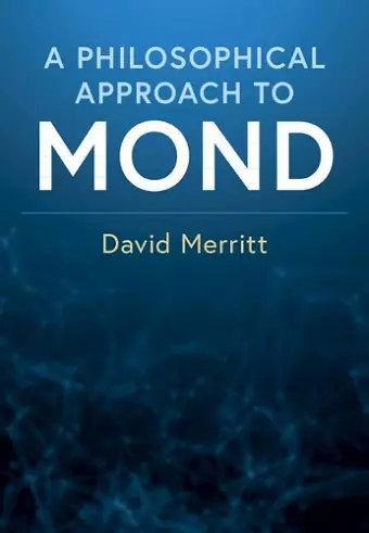 A Philosophical Approach to MOND cover